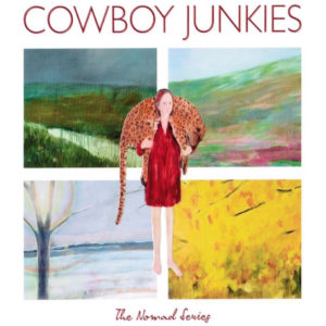 Cowboy Junkies Nomad Series